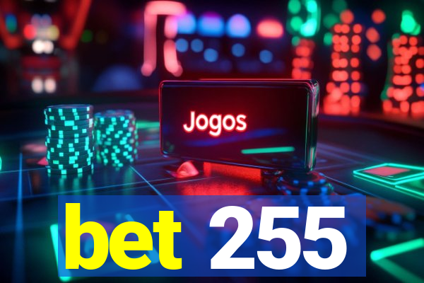 bet 255